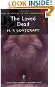 The Loved Dead: Collected Short Stories (Wordsworth Mystery & Supernatural): Collected Short Stories (Wordsworth Mystery & Supernatural)