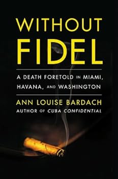 without fidel - ann louise bardach without fidel - ann louise bardach