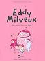 Eddy Milveux T02 NE