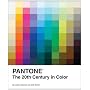 Pantone: The Twentieth Century in Color by Leatrice Eiseman