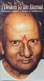 Awaken to the Eternal: Nisargadatta Maharaj -- A Journey of Self-Discovery