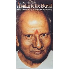 Awaken to the Eternal: Nisargadatta Maharaj -- A Journey of Self-Discovery
