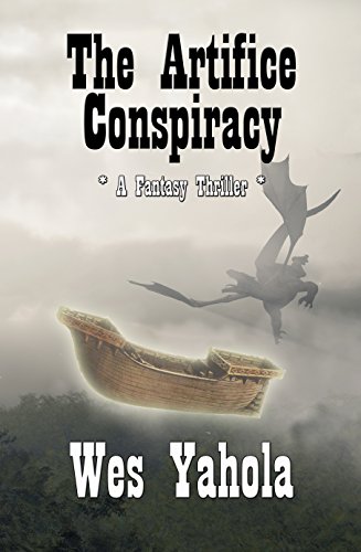 The Artifice Conspiracy, by Wes Yahola