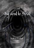 My Soul To Steal