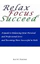 Relax Focus Succeed