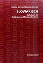 Slowakisch: Lehrbuch f&uuml;r Anf&auml;nger und Fortgeschrittene