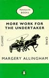 More Work for the Undertaker (Classic Crime)