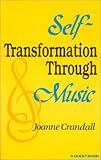 Self-Transformation Through Music