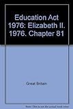 Education Act 1976 : Elizabeth II. 1976. Chapter 81
