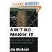 Ain't No Makin' It: Aspirations and Attainment in a Low-Income Neighborhood, Second Edition with a New Foreword by Joe Feagin