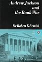 Andrew Jackson and the Bank War (Norton Essays in American History)