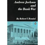 Andrew Jackson and the Bank War: A Study in the Growth of Presidential Power (Norton Essays in American History.) book cover