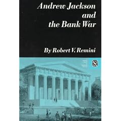 Andrew Jackson and the Bank War (Norton Essays in American History)