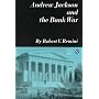 Andrew Jackson and the Bank War (Norton Essays in American History)
