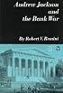 Andrew Jackson and the Bank War: A Study in the Growth of Presidential Power (Norton Essays in American History.)