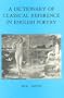 A Dictionary of Classical Reference in English Poetry
