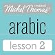 Michel Thomas Beginner Arabic, Lesson 2