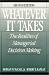 Books : Whatever it Takes: The Realities of Managerial Decision Making (2nd Edition)