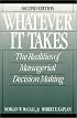 Whatever it Takes: The Realities of Managerial Decision Making (2nd Edition)