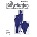 Die Konstitution. Humorale Diagnostik und Therapie