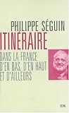 Itin�raires dans la France d'en bas, d'en haut et d'ailleurs