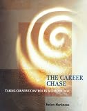 The Career Chase: Taking Creative Control in a Chaotic Age