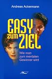 Easy zum Ziel: Wie man zum mentalen Gewinner wird
