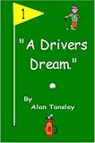 A Drivers Dream