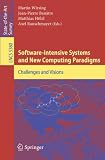 Software-Intensive Systems and New Computing Paradigms: Challenges and Visions (Lecture Notes in Computer Science / Programming and Software Engineering)