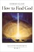 How to Find God: Mahanta Transcripts, Book II
