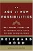 Search : An Age of New Possibilities: How Humane Values and an Entrepreneurial Spirit Will Lead Us into the Future