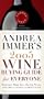 Andrea Immer's 2005 Wine Buying Guide for Everyone (Andrea Robinson's Wine Buying Guide for Everyone)