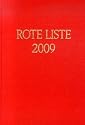 Rote Liste 2009: Arzneimittelverzeichnis für Deutschland (einschließlich EU-Zulassungen und bestimmter Medizinprodukte)