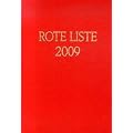 Rote Liste 2009: Arzneimittelverzeichnis f�r Deutschland (einschlie�lich EU-Zulassungen und bestimmter Medizinprodukte)