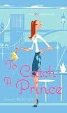 To Catch a Prince