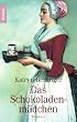 Das Schokoladenm�dchen