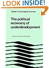 The Political Economy of Underdevelopment (Modern Cambridge Economics Series)