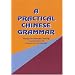 A Practical Chinese Grammar (Mandarin)