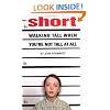 Short: Walking Tall When You're Not Tall At All
