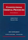 Constitutional Criminal Procedure: 2005 Supplement