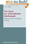 Von Jesus zur urchristlichen Zeichenwelt
