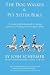 The Dog Walker & Pet Sitter Bible: A Recession-Proof Business Guide to Creating a Pet Service & Turning It Into a Six-Figure Income