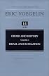 Order and History (Volume 1): Israel and Revelation (Collected Works of Eric Voegelin, Volume 14)