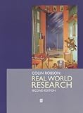 Real World Research: A Resource for Social Scientists and Practitioners (Regional Surveys of the World)
