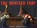 The Monster Trap