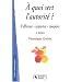 A quoi sert l'autorit� ? : S'affirmer, respecter, coop�rer