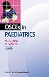 OSCE s in Paediatrics (MRCPCH Study Guides)