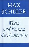 Gesammelte Werke: Gesammelte Werke, 16 Bde., Bd.7, Wesen und Formen der Sympathie: Gesammelte Werke: Bd. 7