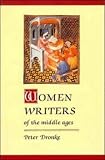 Buy : Women Writers of the Middle Ages: A Critical Study of Texts from Perpetua to Marguerite Porete
