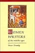 Women Writers of the Middle Ages: A Critical Study of Texts from Perpetua to Marguerite Porete